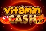 Vitamin Cash Hot